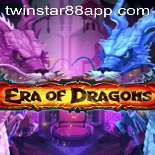 Discover EraOfDragons: A New Adventure at TwinStar88 Casino