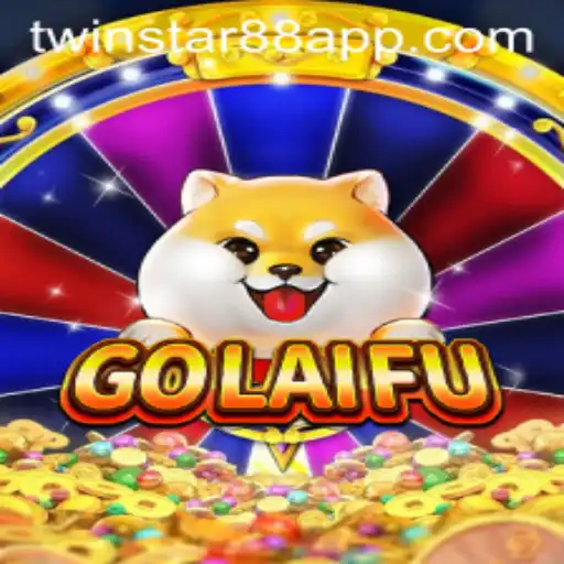 Explore the Thrilling World of GoLaiFu at TwinStar88 Casino