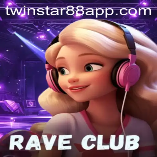 Dive into the Electrifying World of RaveClub at TwinStar88 Casino