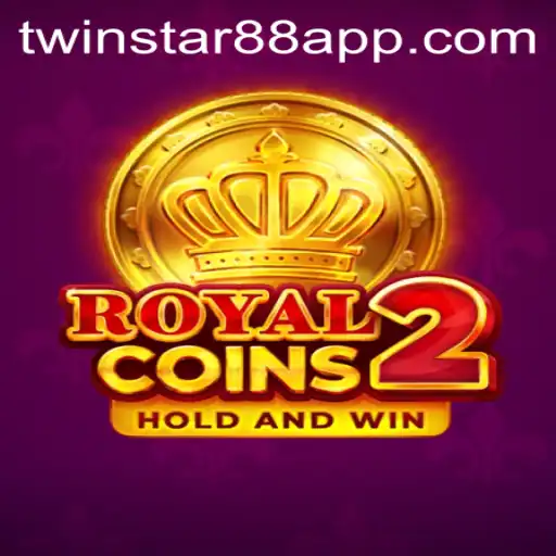 Discover the Exciting World of RoyalCoins2 at TwinStar88 Casino